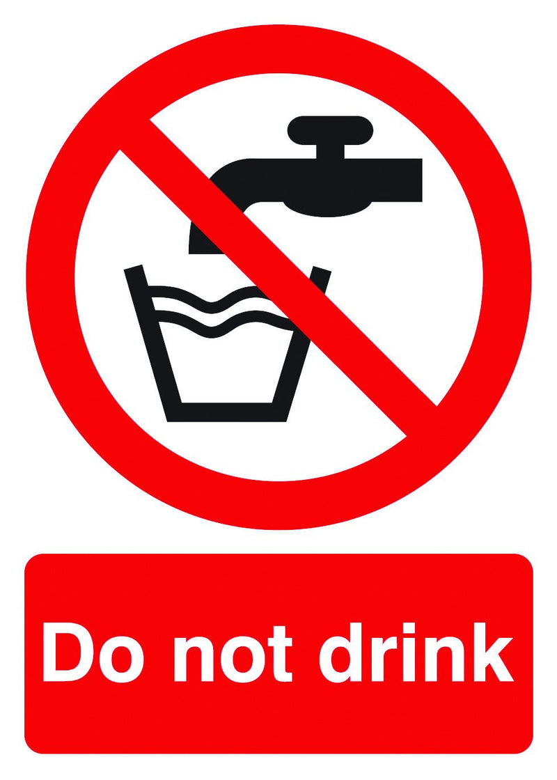 Prohibition Signs  Get Me Packaging DO NOT DRINK 1mm Rigid Plastic 210 x 148