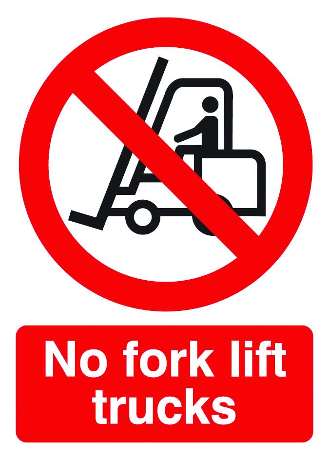 Prohibition Signs  Get Me Packaging NO FORK LIFT TRUCKS 1mm Rigid Plastic 210 x 148