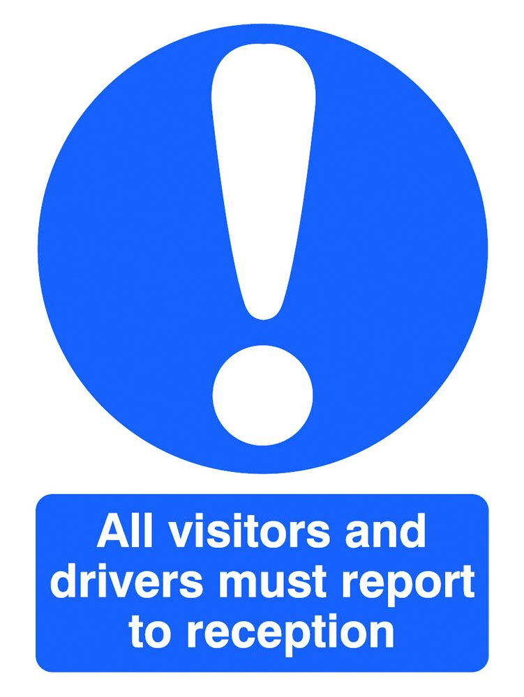 Mandatory Signs  Get Me Packaging All Visitors And Drivers Must Report To Reception 1mm Rigid Plastic 210 x 148